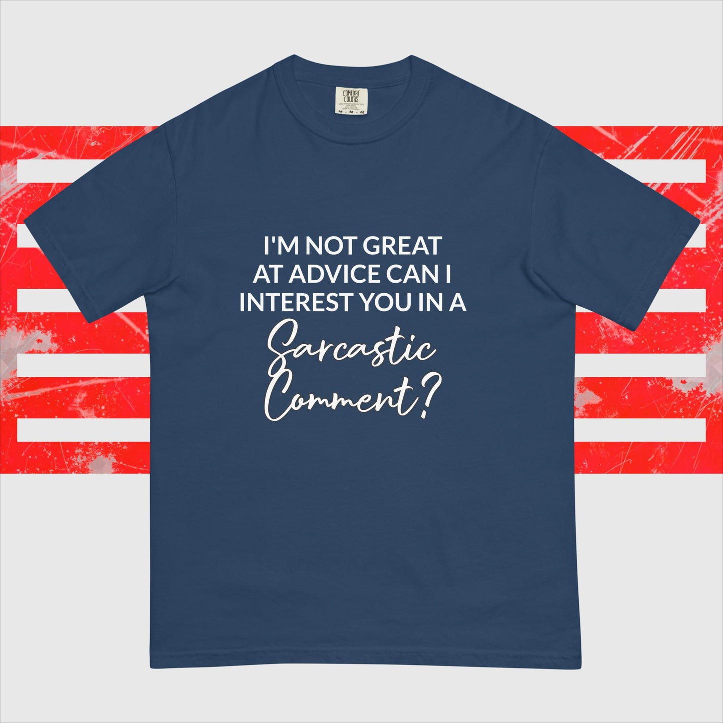 Sarcastic Comment T-Shirt